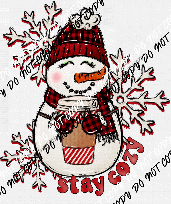 Stay Cozy Snowman with Drink DTF Transfer - We Print U Press DTF Transfers