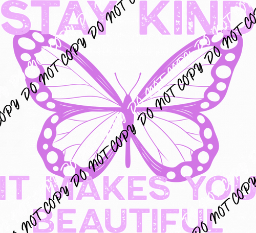 Stay Kind Butterfly (Choose Color) DTF Transfer - We Print U Press DTF Transfers