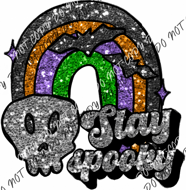 Stay Spooky Rainbow Faux Sequin Dtf Transfer Rtp Transfers