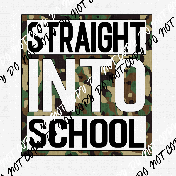 Straight into School Camo DTF Transfer - We Print U Press DTF Transfers