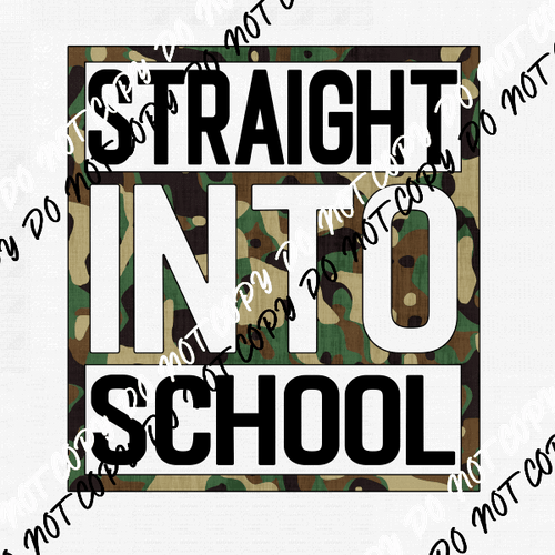 Straight into School Camo DTF Transfer - We Print U Press DTF Transfers