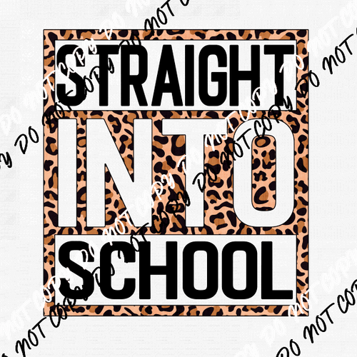 Straight into School Leopard DTF Transfer - We Print U Press DTF Transfers