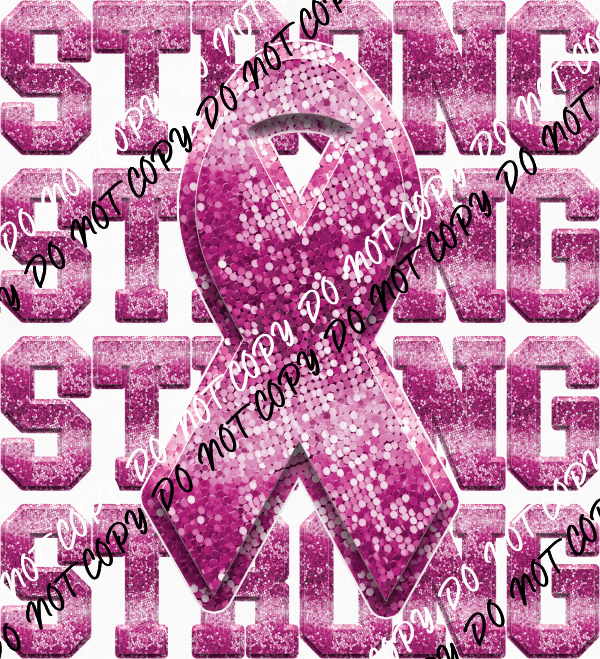 Strong Breast Cancer Ribbon faux sequin DTF Transfer - We Print U Press DTF Transfers