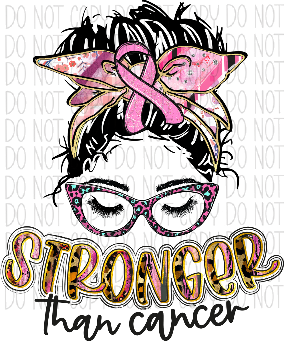 Stronger Thank Cancer Messy Bun Pink Breast Awareness Dtf Transfer