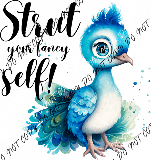 Strut Your Fancy Self Peacock Dtf Transfer Transfers