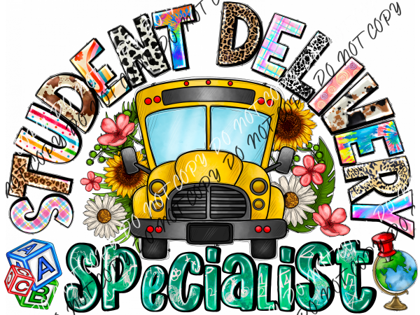 Student Delivery Specialist Colorful With Bus Dtf Transfer