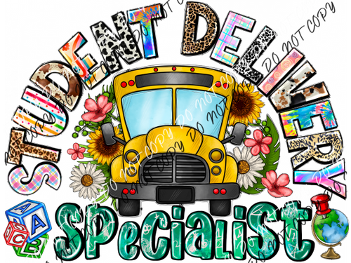 Student Delivery Specialist Colorful With Bus Dtf Transfer