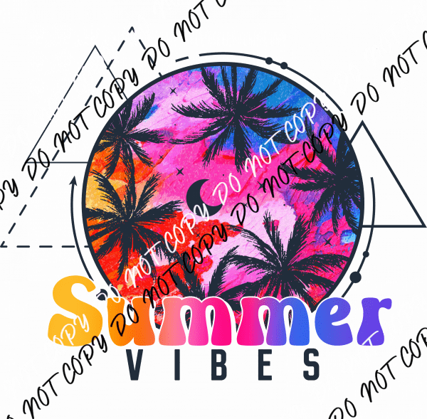 Summer Vibes DTF Transfer - We Print U Press DTF Transfers