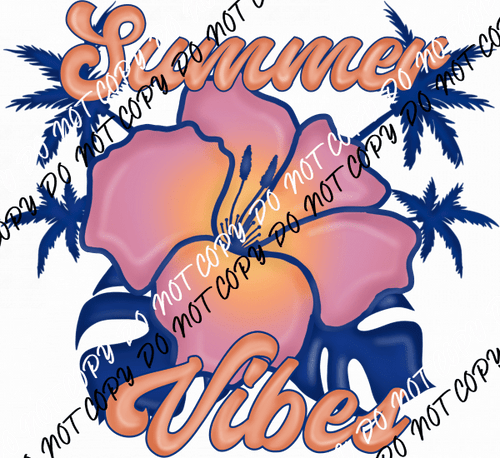 Summer Vibes Hibiscus DTF Transfer - We Print U Press DTF Transfers