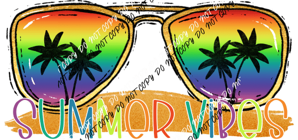 Summer Vibes Sunglasses DTF Transfer - We Print U Press DTF Transfers