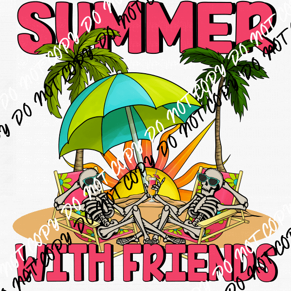 Summer with Friends Skeletons DTF Transfer - We Print U Press DTF Transfers