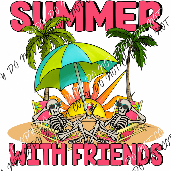 Summer With Friends Skeletons Dtf Transfer