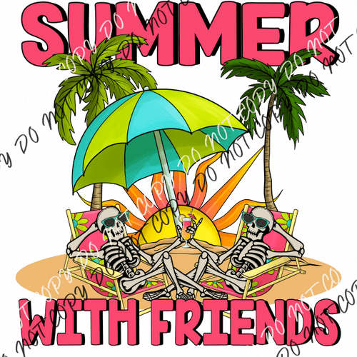 Summer With Friends Skeletons Dtf Transfer