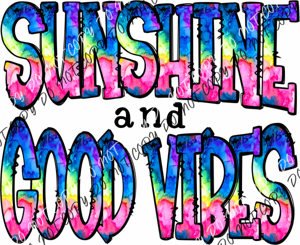 Sunshine Good Vibes Tie Dye Dtf Transfer Rtp Transfers