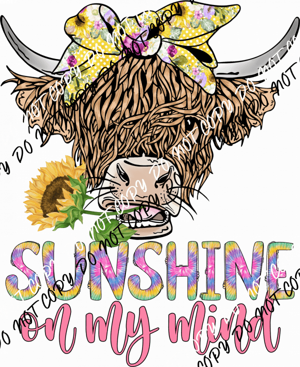 Sunshine on My Mind Highland Cow with Sunflowers DTF Transfer - We Print U Press DTF Transfers