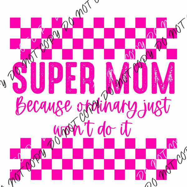 Super Mom (See Color Options) Pocket Size 3’ / Bright Pink Text Rtp Dtf Transfers