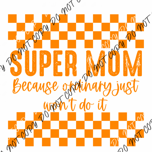 Super Mom (See Color Options) Pocket Size 3’ / Orange Text Rtp Dtf Transfers