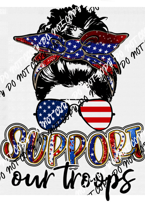 Support Our Troops Messy Bun DTF Transfer - We Print U Press DTF Transfers