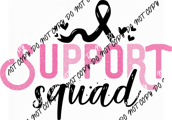 Support Squad DTF Transfer - We Print U Press DTF Transfers