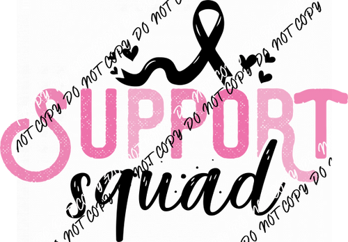 Support Squad DTF Transfer - We Print U Press DTF Transfers