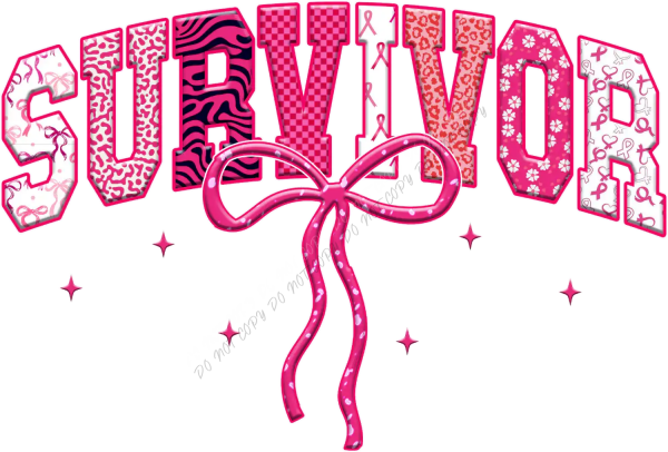 Bright pink Survivor text with bold patterned lettering and large decorative bow ribbon, ready to press dtf transfer.
