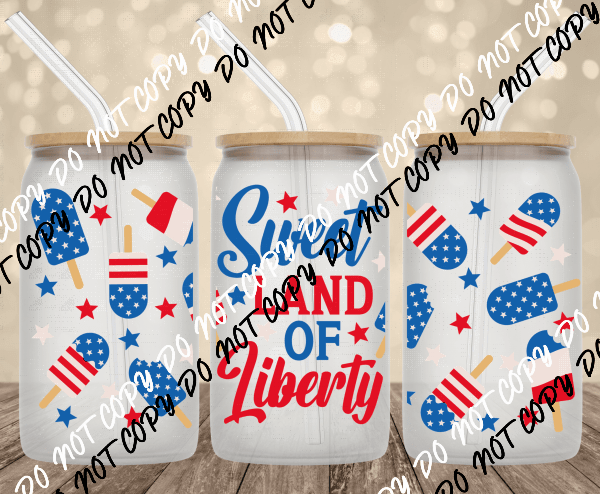 Sweet Land of Liberty UV Transfer for 16 oz Glass Can - We Print U Press DTF Transfers