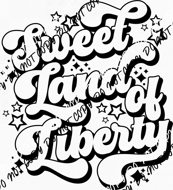 Sweet Land of Liberty White with Black Trim DTF Transfer - We Print U Press DTF Transfers