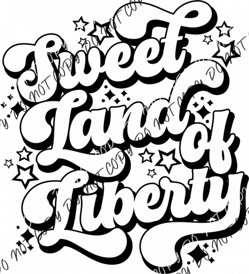 Sweet Land Of Liberty White With Black Trim Dtf Transfer Rtp Transfers