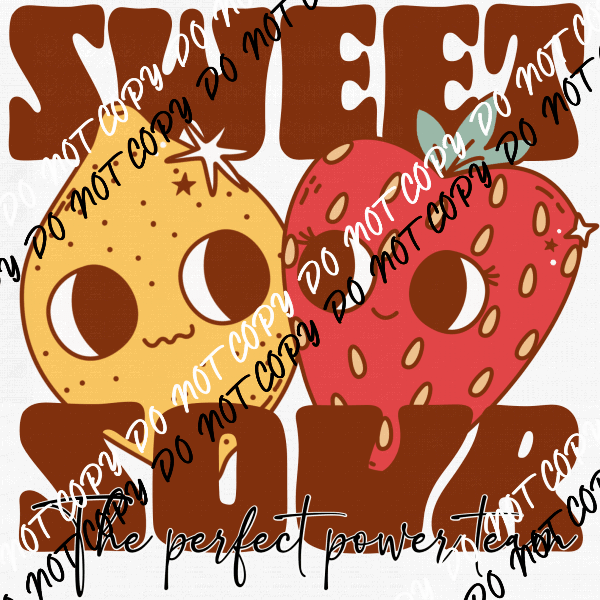 Sweet Sour the Perfect Power Team DTF Transfer - We Print U Press DTF Transfers