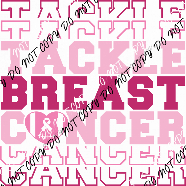 Tackle Breast Cancer Awareness DTF Transfer - We Print U Press DTF Transfers