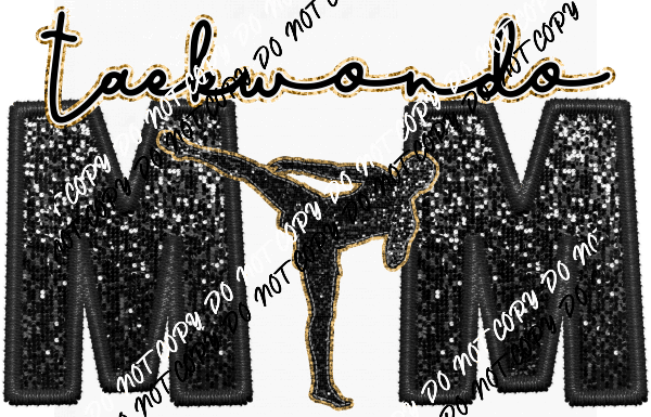 Taekwondo Mom faux sequin and embroidery DTF Transfer - We Print U Press DTF Transfers