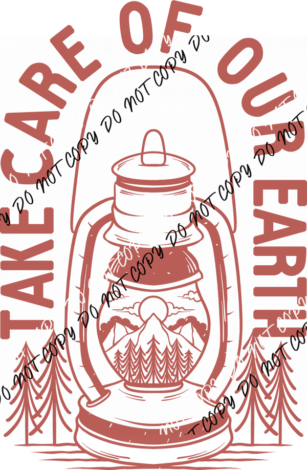 Take Care of Our Earth DTF Transfer - We Print U Press DTF Transfers