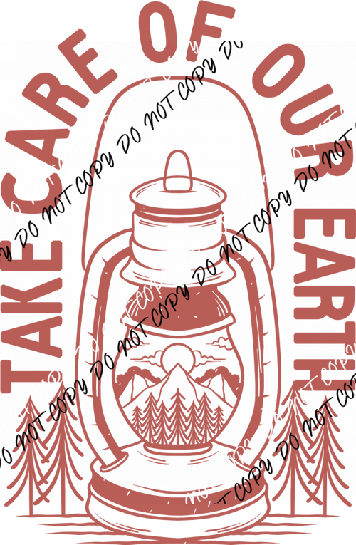 Take Care of Our Earth DTF Transfer - We Print U Press DTF Transfers