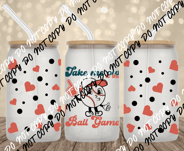 Take Me Out to the Ball Game DTF and UV Bundle - We Print U Press DTF Transfers