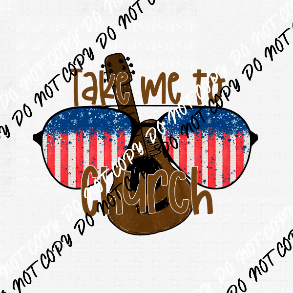 Take Me to Church Sunglasses Guitar DTF Transfer - We Print U Press DTF Transfers