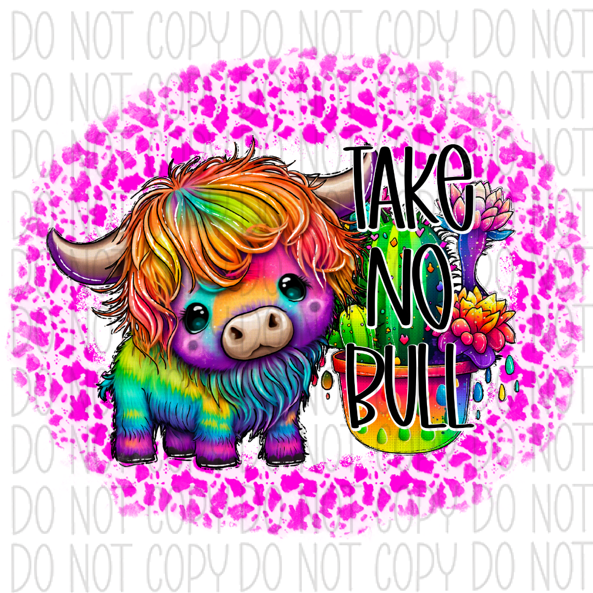 Take No Bull Rainbow Dtf Transfer