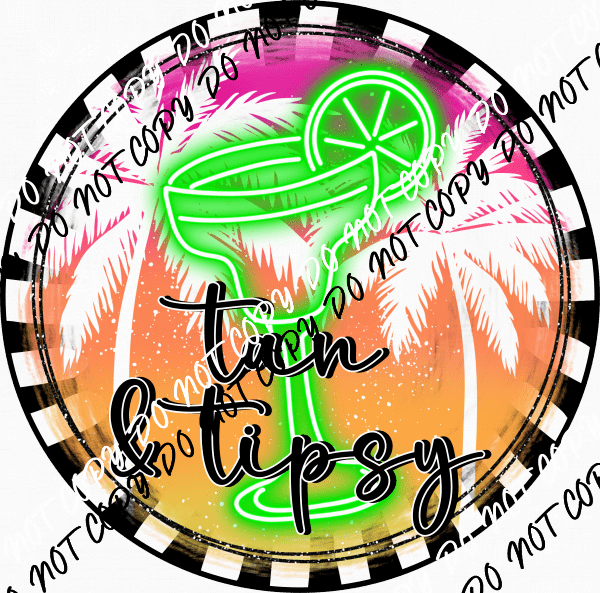 Tan and Tipsy DTF Transfer - We Print U Press DTF Transfers