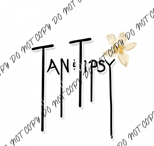 Tan & Tipsy Flower DTF Transfer - We Print U Press DTF Transfers