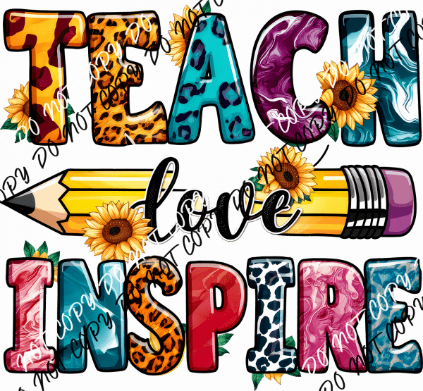 Teach Love Inspire Animal Print DTF Transfer - We Print U Press DTF Transfers