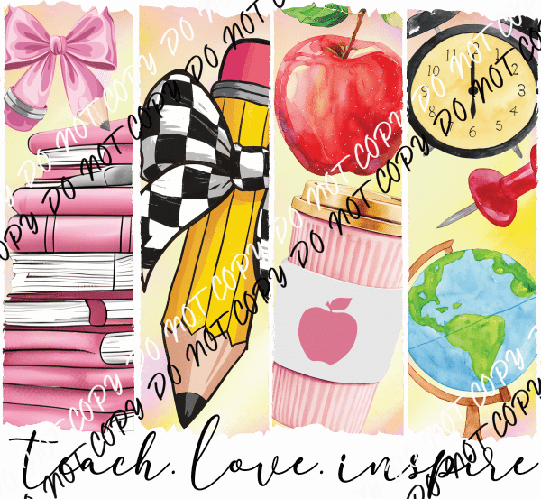 Teach. Love. Inspire. Brush Stroke DTF Transfer - We Print U Press DTF Transfers