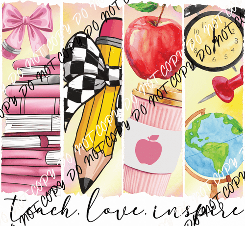 Teach. Love. Inspire. Brush Stroke DTF Transfer - We Print U Press DTF Transfers