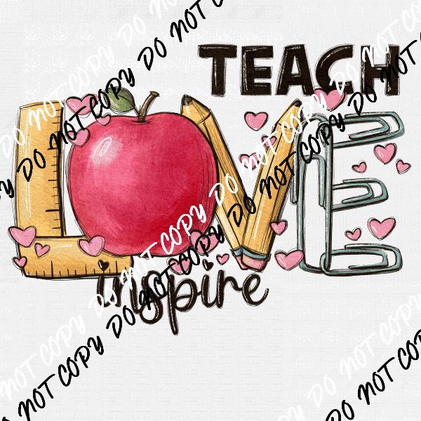 Teach Love Inspire DTF and UV Bundle - We Print U Press DTF Transfers