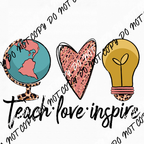 Teach Love Inspire Leopard DTF Transfer - We Print U Press DTF Transfers