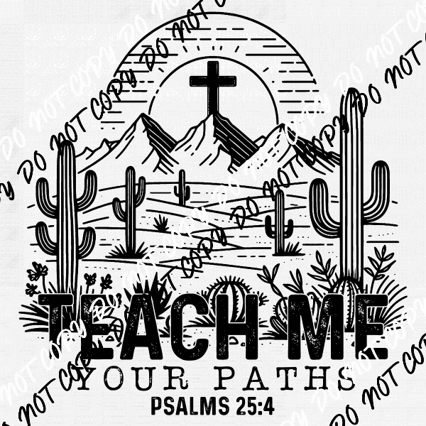 Teach Me Your Paths Cactus Scene DTF Transfer - We Print U Press DTF Transfers