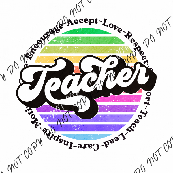 Teacher Encourage Accept Love Respect Dtf Transfer