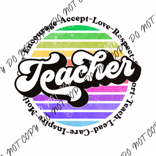 Teacher Encourage Accept Love Respect Dtf Transfer