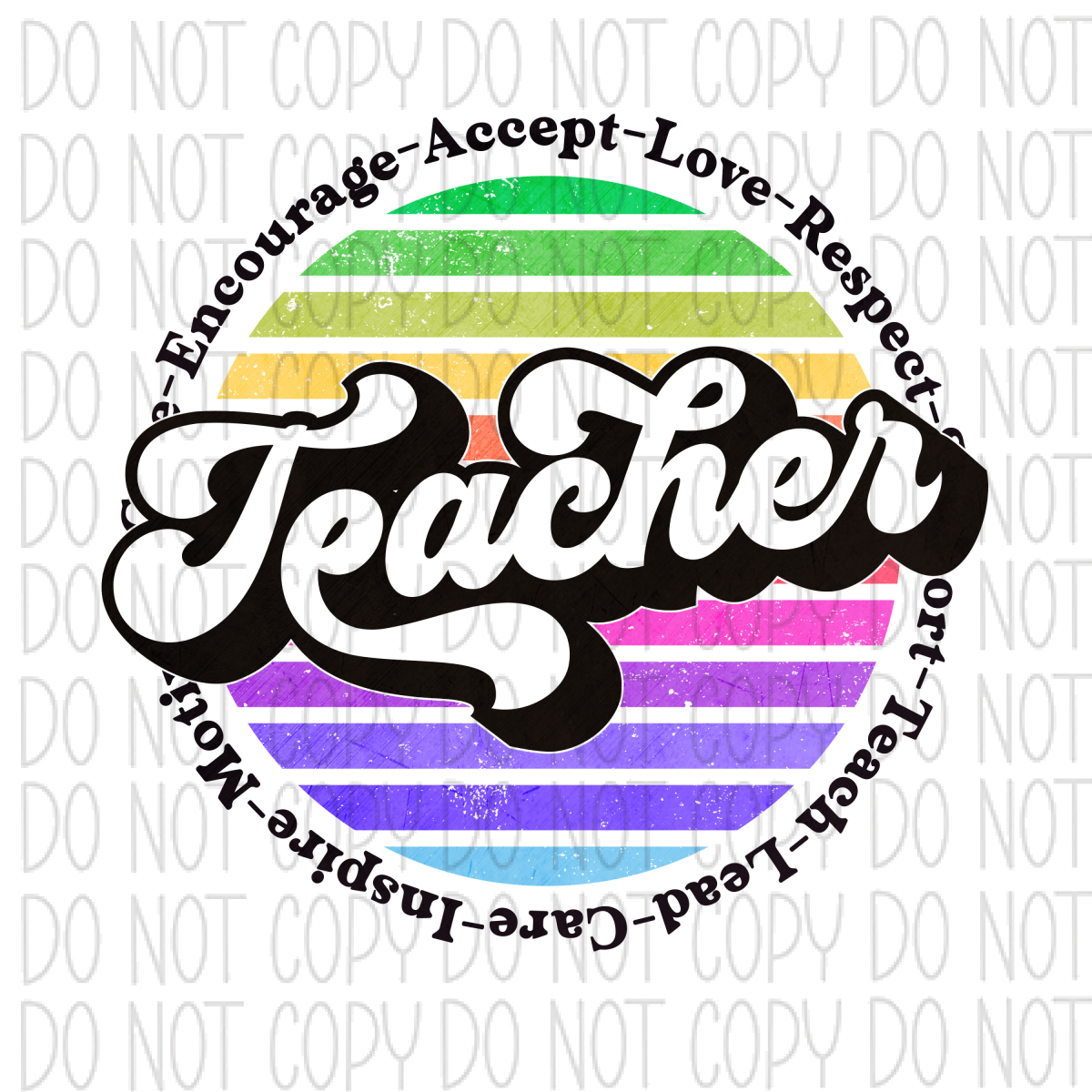 Teacher Encourage Accept Love Respect Dtf Transfer