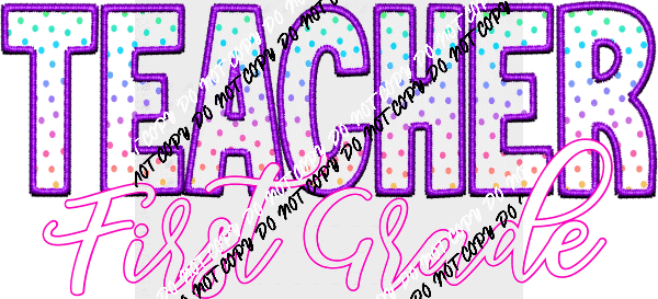 Teacher Faux Embroidery Choose Grade - We Print U Press DTF Transfers