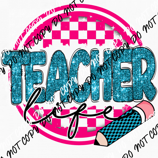 Teacher Life Checked Circle DTF Transfer (See Color Options) - We Print U Press DTF Transfers