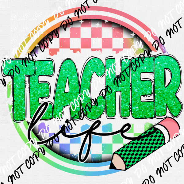 Teacher Life Checked Circle DTF Transfer (See Color Options) - We Print U Press DTF Transfers
